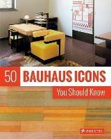 50 Bauhaus Icons You Should Know - Josef Strasser - cover