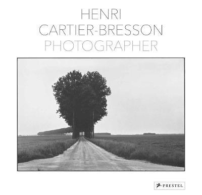 Henri Cartier-Bresson: Photographer - cover