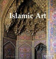 Islamic Art: Architecture, Painting, Calligraphy, Ceramics, Glass, Carpets - Luca Mozzati - cover