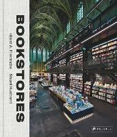 Bookstores: A Celebration of Independent Booksellers - Horst A. Friedrichs,Stuart Husband - cover