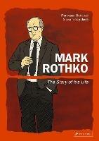 Mark Rothko: The Story of His Life - Francesco Matteuzzi - cover