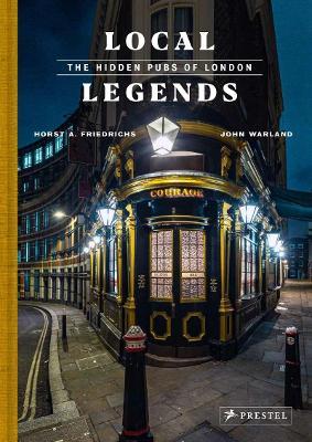 Local Legends: The Hidden Pubs of London - John Warland - cover