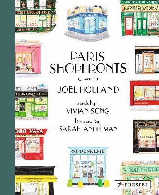 Paris Shopfronts: Illustrations of the City's Best-Loved Boutiques, Brasseries, Bars, and More - cover