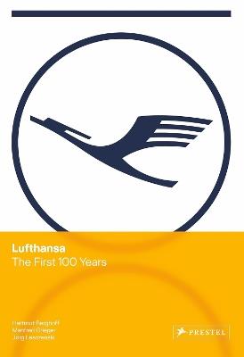 Lufthansa: The First 100 Years - Jörg Lesczenski - cover