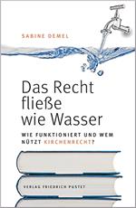 Das Recht fließe wie Wasser…