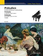 Preludes: 40 Piano Pieces from 5 Centuries