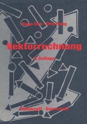Einführung in die Vektorrechnung: Für Naturwissenschaftler, Chemiker und Ingenieure - Hugo Sirk - cover