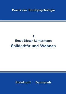 Solidarität und Wohnen: Eine Feldstudie - Ernst-Dieter Lantermann - cover