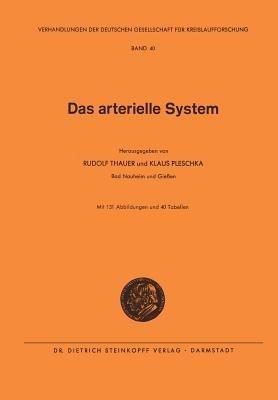 Das Arterielle System - Rudolf Thauer,Klaus Pleschka - cover