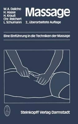 Massage: Eine Einführung in die Techniken der Massage - W.A. Dalicho,H. Haase,H. Krauss - cover
