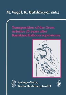 Transposition of the Great Arteries 25 years after Rashkind Balloon Septostomy - cover
