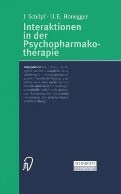 Interaktionen in der Psychopharmakotherapie - J. Schöpf,U.E. Honegger - cover