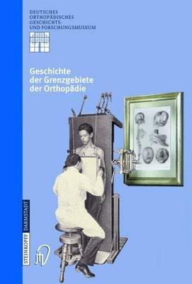 Geschichte der Grenzgebiete der Orthopädie - cover