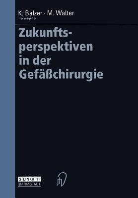 Zukunftsperspektiven in der Gefäßchirurgie - cover