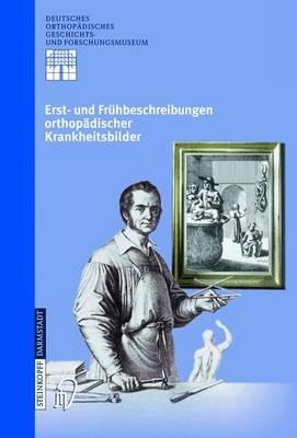 Erst- und Frühbeschreibungen orthopädischer Krankheitsbilder - cover