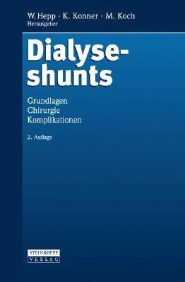 Dialyseshunts: Grundlagen - Chirurgie - Komplikationen - cover