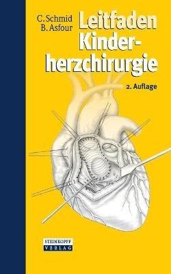 Leitfaden Kinderherzchirurgie - Christof Schmid,Boulos Asfour - cover