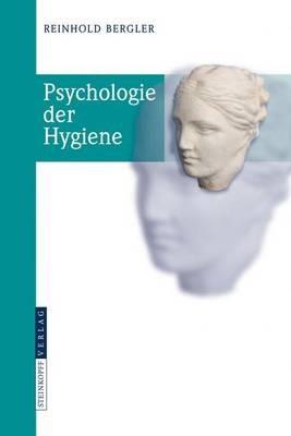 Psychologie der Hygiene - Reinhold Bergler - cover