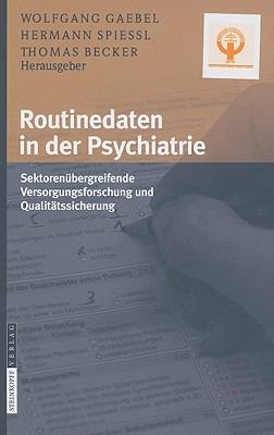 Routinedaten in der Psychiatrie: Sektorenübergreifende Versorgungsforschung und Qualitätssicherung - cover
