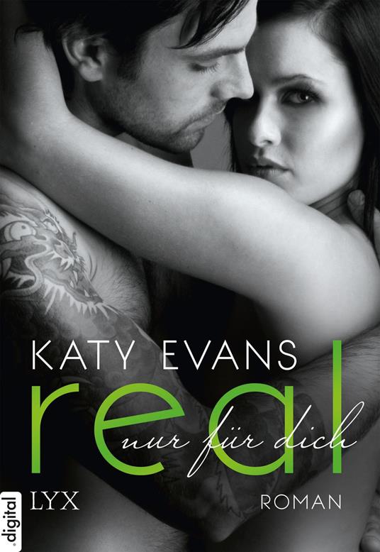 Real - Nur für dich - Katy Evans,Beate Bauer - ebook