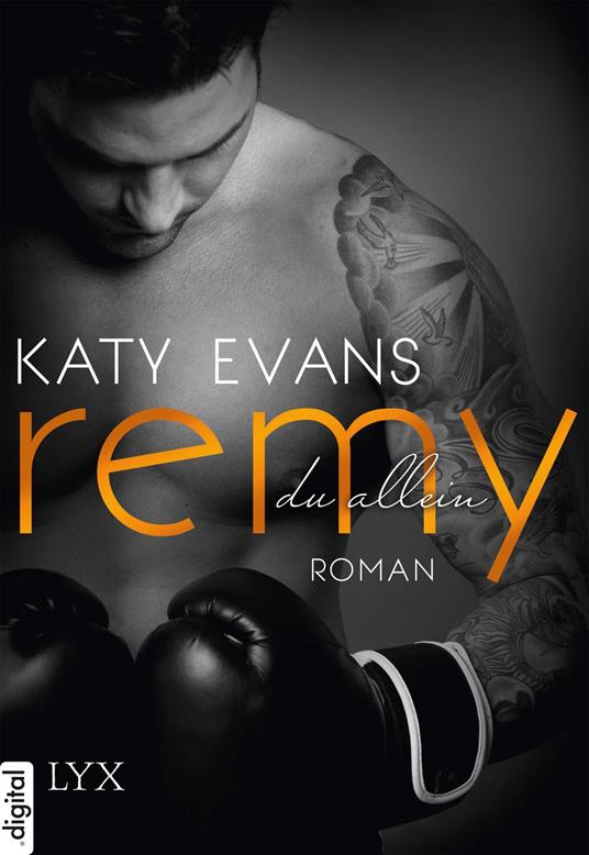 Remy - Du allein - Katy Evans,Beate Bauer - ebook