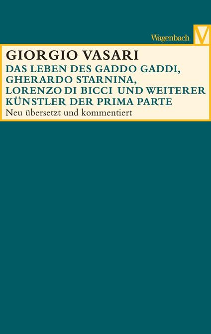 Die Leben des Gaddo Gaddi, Gherardo Starnina, Lorenzo di Bicci und weiterer Künstler