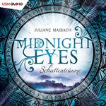 Schattenträume - Midnight Eyes, Teil 1 (ungekürzt)