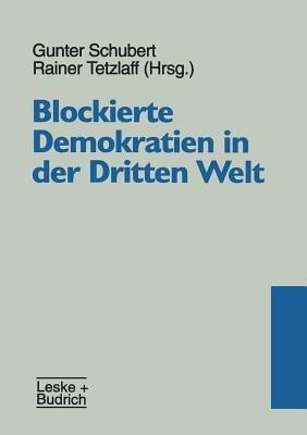 Blockierte Demokratien in der Dritten Welt - cover