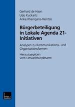 Bürgerbeteiligung in Lokale Agenda 21-Initiativen: Analysen zu Kommunikations- und Organisationsformen