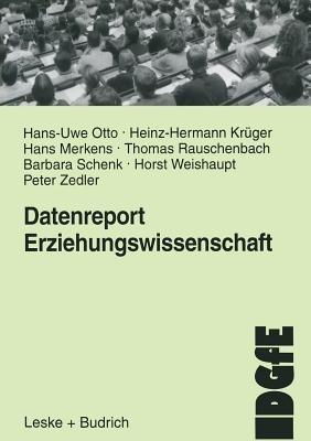 Datenreport Erziehungswissenschaft: Befunde und Materialien zur Lage und Entwicklung des Faches in der Bundesrepublik - Hans-Uwe Otto,Heinz-Hermann Krüger,Hans Merkens - cover
