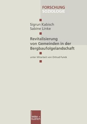 Revitalisierung von Gemeinden in der Bergbaufolgelandschaft - Sigrun Kabisch,Sabine Linke - cover