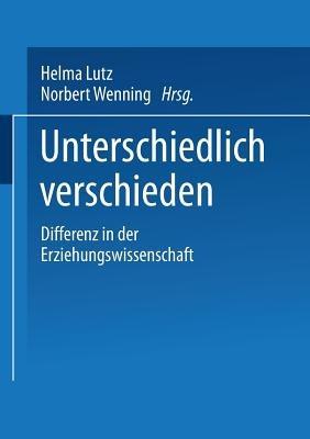Unterschiedlich verschieden: Differenz in der Erziehungswissenschaft - cover