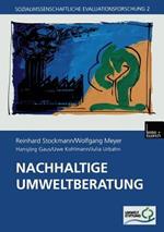 Nachhaltige Umweltberatung: Evaluation eines Förderprogramms der Deutschen Bundesstiftung Umwelt