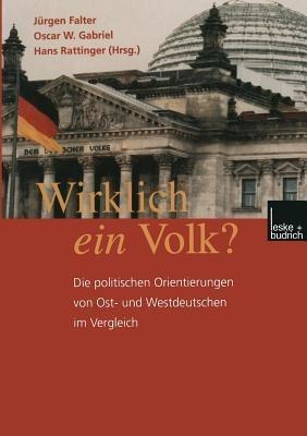 Wirklich ein Volk?: Die politischen Orientierungen von Ost- und Westdeutschen im Vergleich - cover