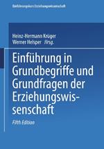 Einführung in Grundbegriffe und Grundfragen der Erziehungswissenschaft