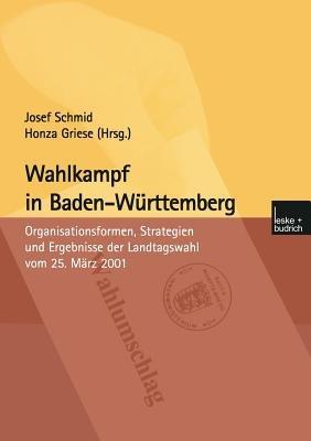 Wahlkampf in Baden-Württemberg: Organisationsformen, Strategien und Ergebnisse der Landtagswahl vom 25. März 2001 - cover