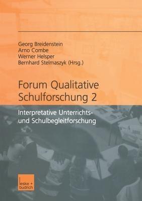 Forum qualitative Schulforschung 2: Interpretative Unterrichts- und Schulbegleitforschung - cover