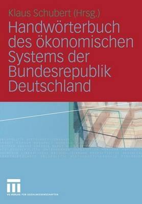 Handwörterbuch des ökonomischen Systems der Bundesrepublik Deutschland - cover