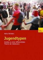 Jugendtypen: Ansätze zu einer differentiellen Theorie der Adoleszenz