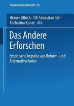 Das Andere Erforschen: Empirische Impulse aus Reform- und Alternativschulen