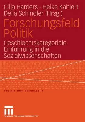 Forschungsfeld Politik: Geschlechtskategoriale Einführung in die Sozialwissenschaften - cover