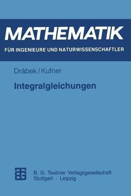 Integralgleichungen - Alois Kufner - cover