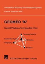 Geomed ’97: Proceedings of the International Workshop on Geomedical Systems Rostock, Germany, September 1997