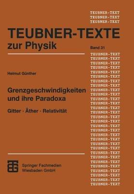Grenzgeschwindigkeiten und ihre Paradoxa: Gitter · Äther · Relativität - cover