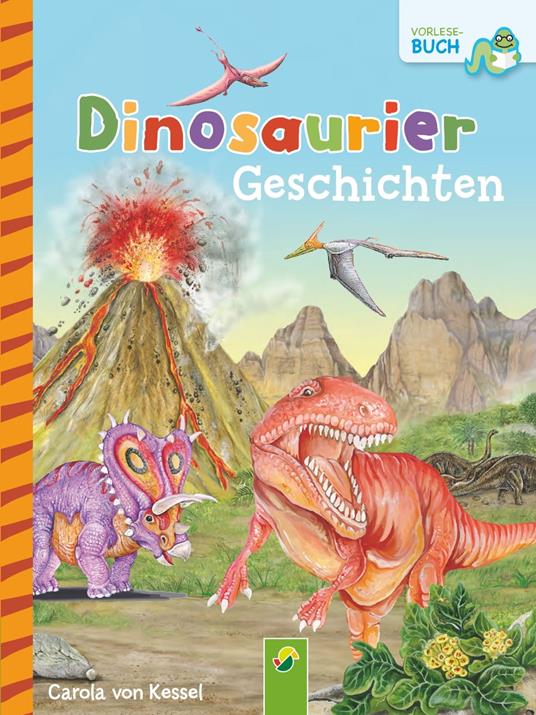 Dinosauriergeschichten - Carola von Kessel - ebook