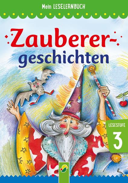 Zauberergeschichten - Anke Breitenborn,Ilo Mörsdorf - ebook