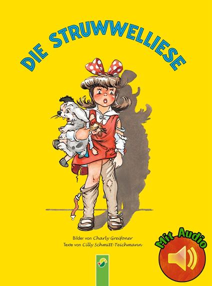 Die Struwwelliese - Cilly Schmitt-Teichmann,Charly Greifoner - ebook