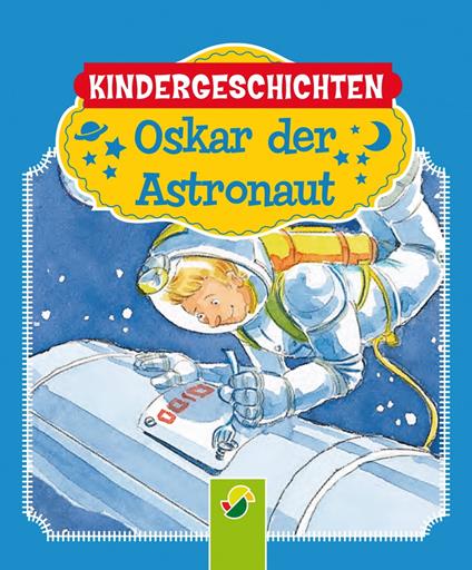 Oskar, der Astronaut - Brigitte Hoffmann - ebook