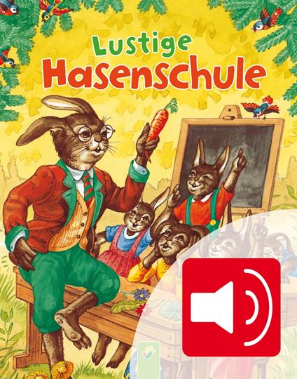 Lustige Hasenschule - Schwager & Steinlein Verlag - ebook