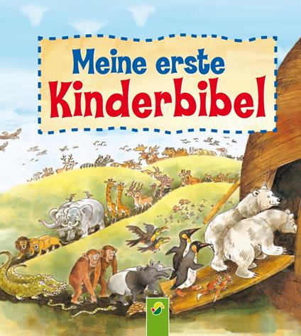 Meine erste Kinderbibel - Schwager & Steinlein Verlag - ebook